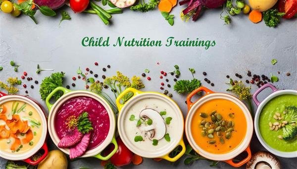 Child Nutrition Trainings